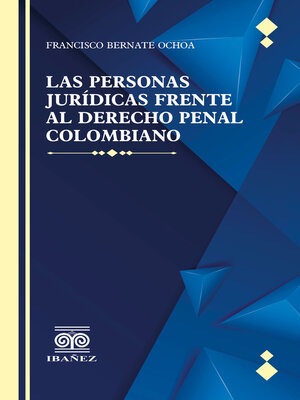 cover image of Las personas juridicas frente al derecho penal colombiano